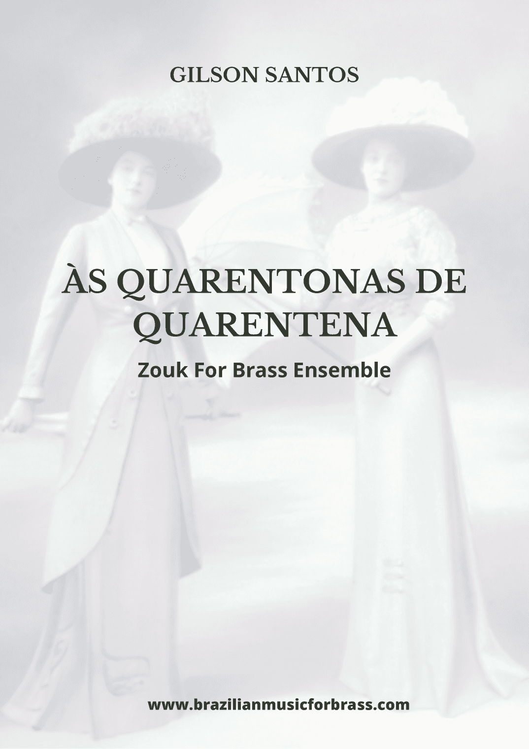 Às Quarentonas de Quarentena - ZOUK  - Score Only