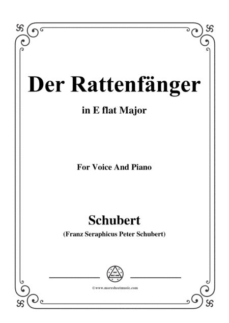 Schubert-Der Rattenfänger,in E flat Major,for Voice&Piano (arr. MSM)
