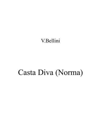 Casta Diva (Bellini)_B - major key (or relative minor key) (arr. Albert van Niasky)