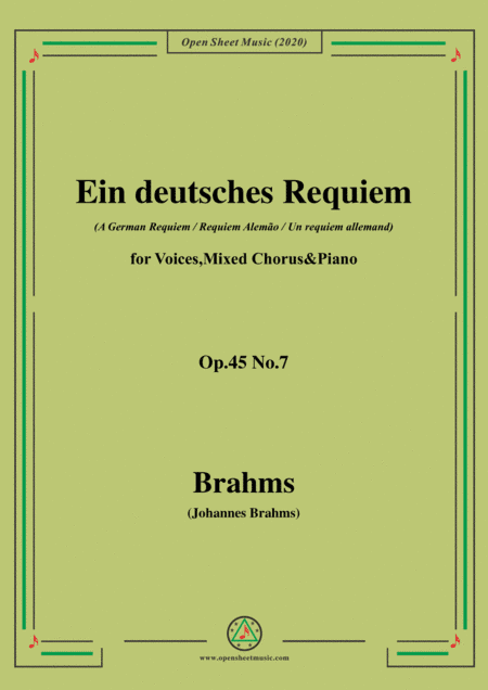 Brahms-Ein deutsches Requiem(A German Requiem),Op.45 No.7,for Voices,Mixed Chorus&Piano (arr. MSM)