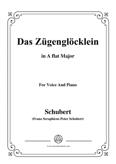 Schubert-Das Zügenglöcklein,Op.80 No.2,in A flat Major,for Voice&Piano (arr. MSM)