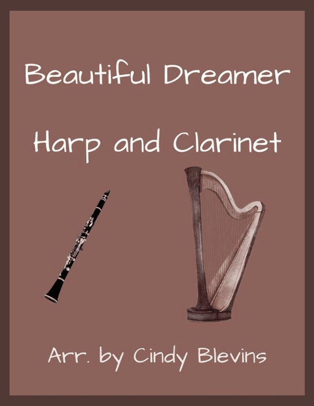 Beautiful Dreamer, for Harp and Clarinet (arr. Cindy Blevins)