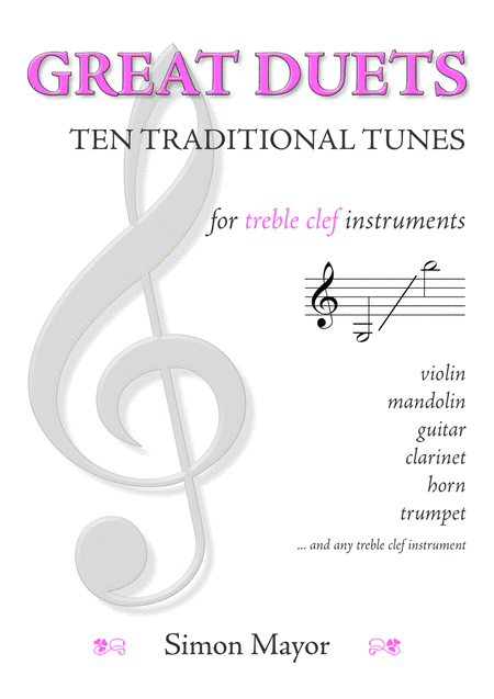 Great Duets: 10 Traditional Tunes (treble clef) (arr. Simon Mayor)