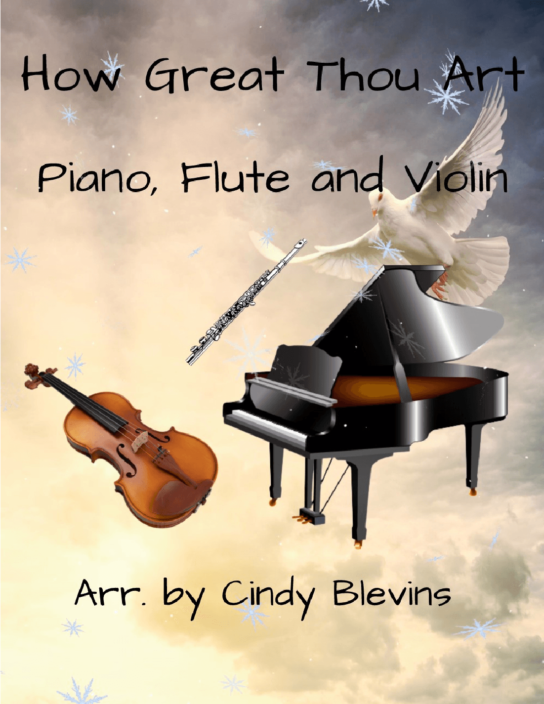 How Great Thou Art, for Piano, Flute and Violin (arr. Cindy Blevins)