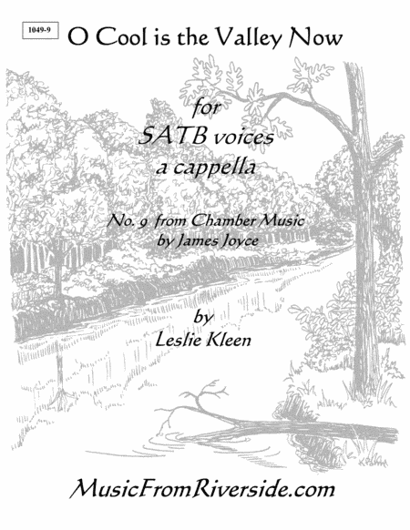 O Cool is the Valley Now for SATB a cappella