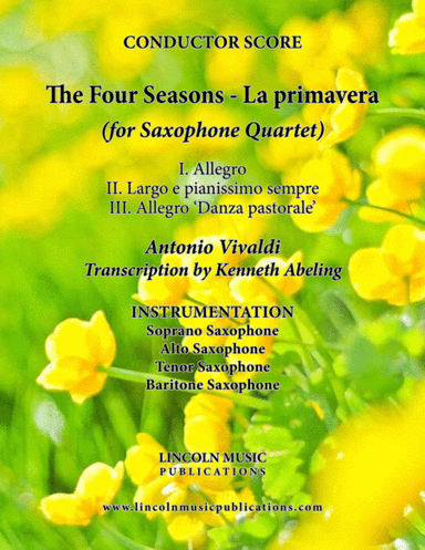The Four Seasons - La Primavera (for Saxophone Quartet SATB) (arr. Kenneth Abeling)