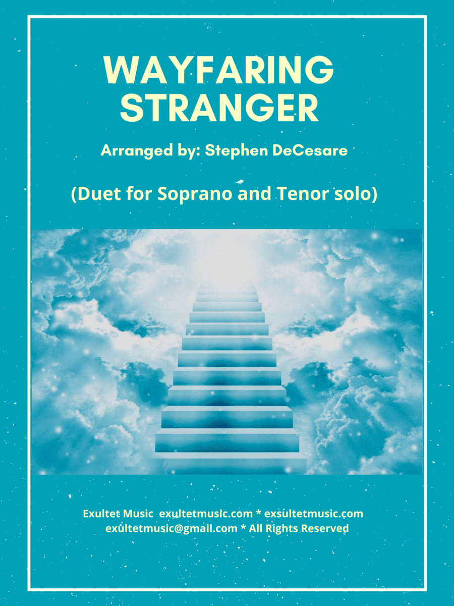 Wayfaring Stranger (Duet for Soprano and Tenor solo) (arr. Stephen DeCesare)