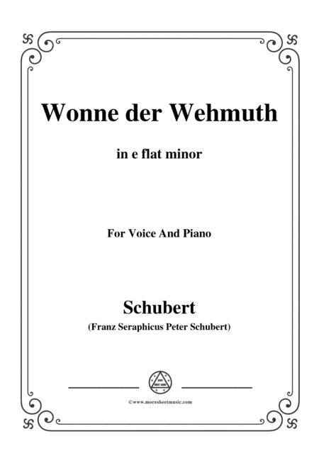 Schubert-Wonne der Wehmuth,Op.115 No.2,in e flat minor,for Voice&Piano (arr. MSM)