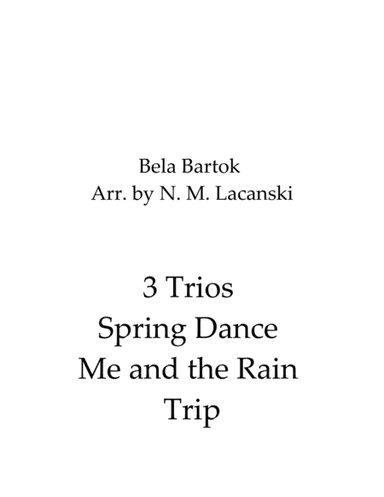 3 Trios Spring Dance Me and the Rain Trip (arr. Nick Lacanski)