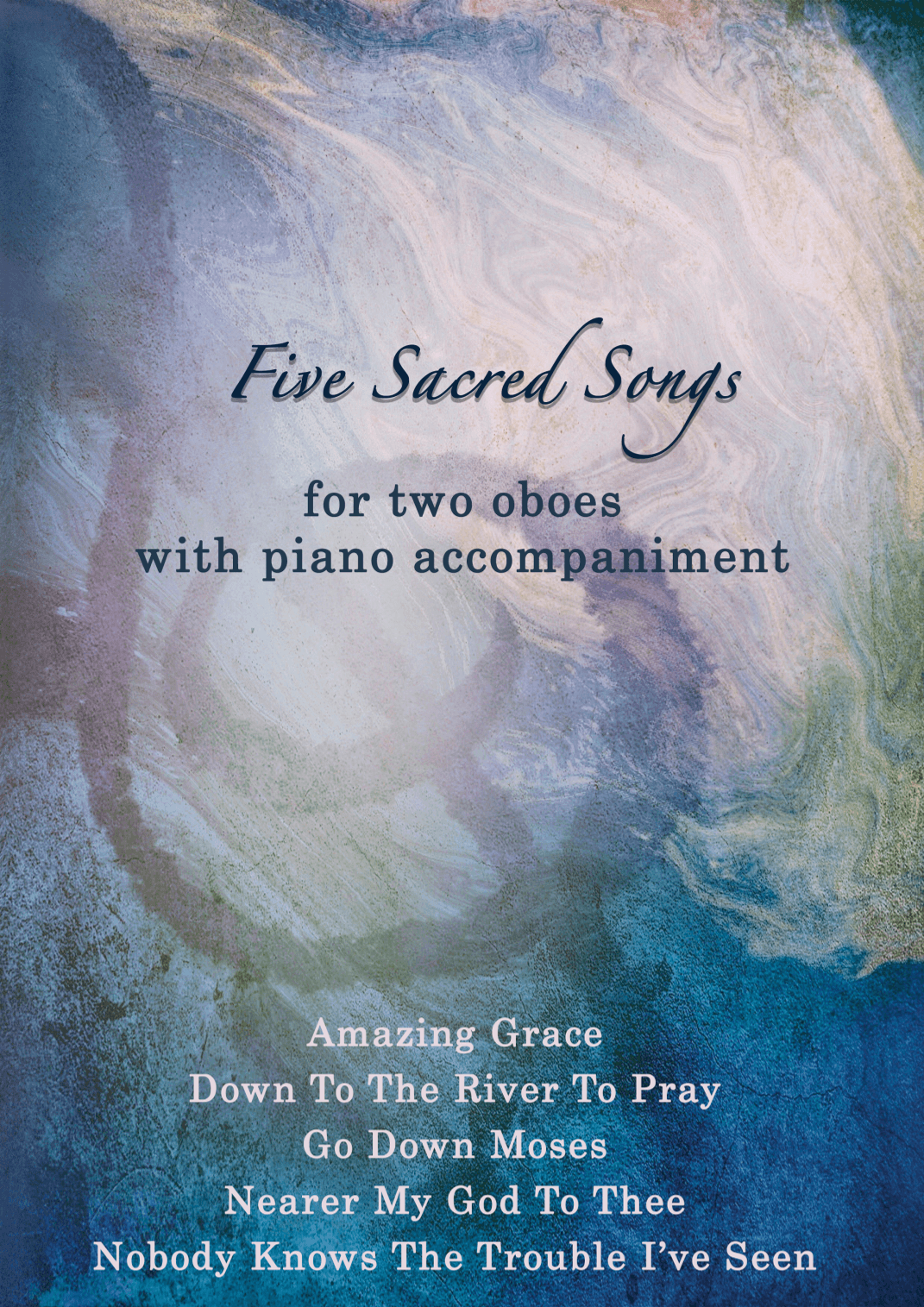 Five Sacred Songs - Oboe duet with piano accompaniment (arr. Bragi Thor Valsson)