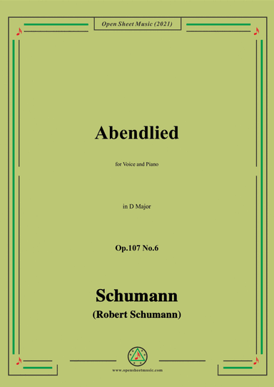 Schumann-Abendlied,Op.107 No.6,in D Major,for Voice and Piano (arr. Open Cloud)