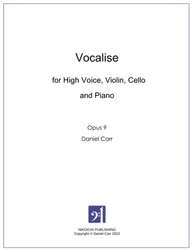 Vocalise for High Voice, Violin, Cello and Piano - Opus 9