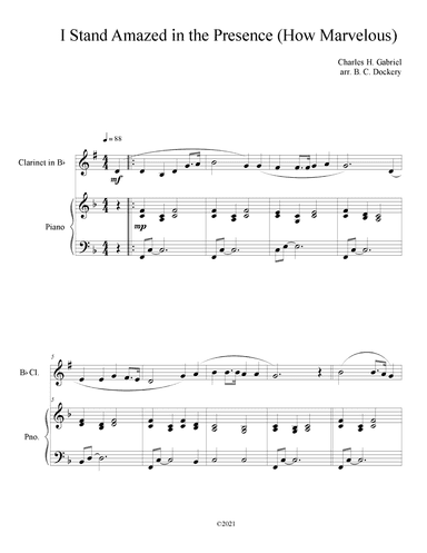 I Stand Amazed in the Presence (How Marvelous) for Clarinet Solo with Piano Accompaniment (arr. B. C. Dockery)