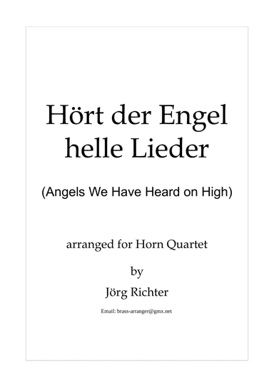 Angels We Have Heard on High (Hört der Engel helle Lieder) for French Horn Quartet (arr. Jörg Richter)