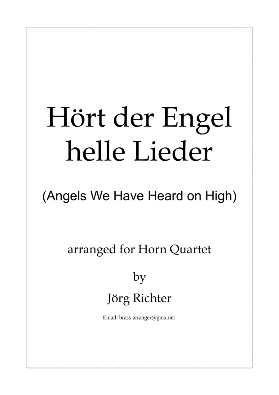 Angels We Have Heard on High (Hört der Engel helle Lieder) for French Horn Quartet (arr. Jörg Richter)