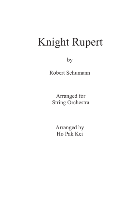 Knight Rupert for Strings (arr. Ho Pak Kei)