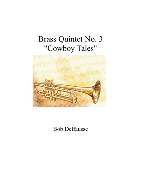 Brass Quintet No. 3  "Cowboy Tales"