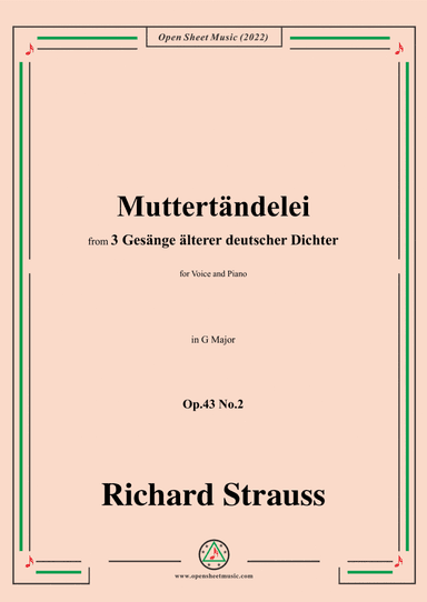 Richard Strauss-Muttertändelei,in G Major,Op.43 No.2,for Voice and Piano (arr. Open Cloud)