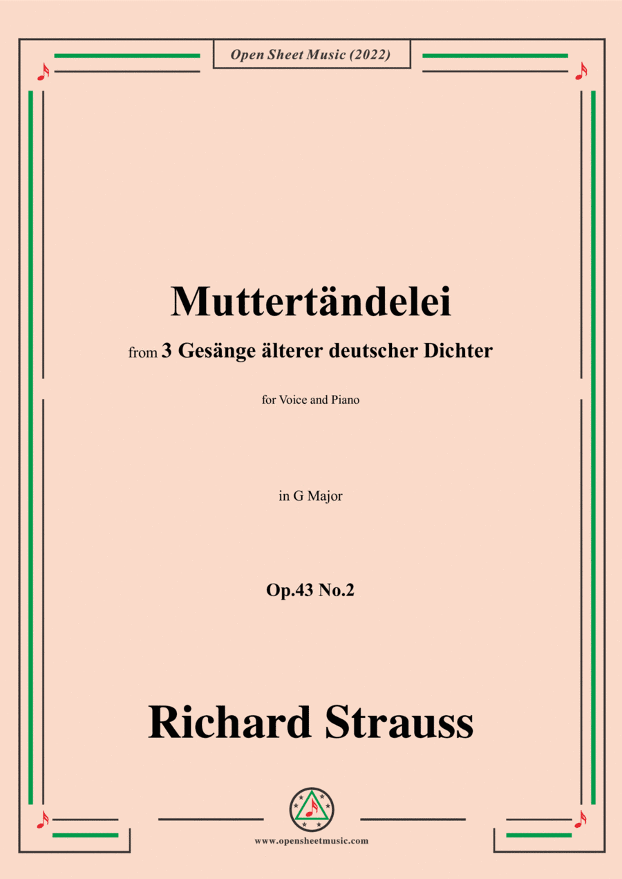 Richard Strauss-Muttertändelei,in G Major,Op.43 No.2,for Voice and Piano (arr. Open Cloud)
