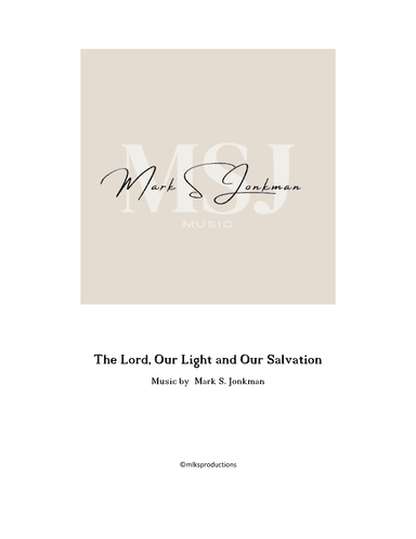 The Lord, Our Light and Our Salvation