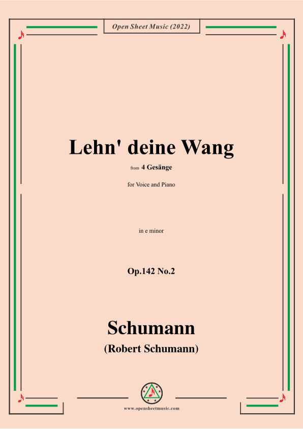 Schumann-Lehn deine Wang,Op.142 No.2,in e minor (arr. OSM Press)