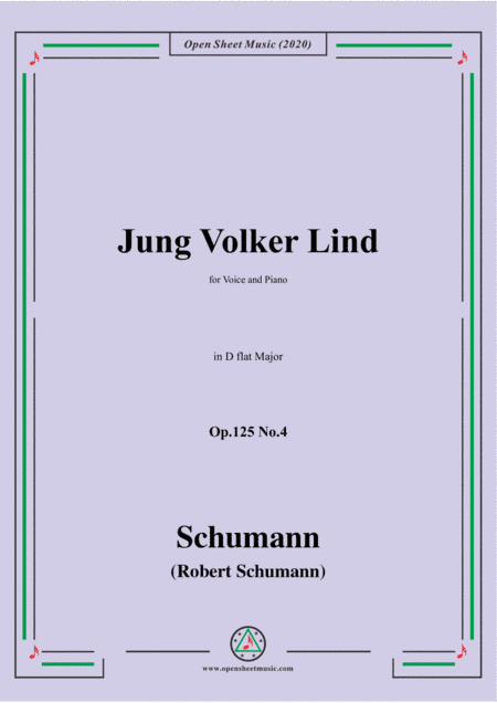 Schumann-Jung Volker Op.125 No.4,in D flat Major,for Voice&Piano (arr. MSM)