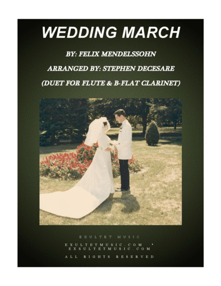 Wedding March (Duet for Flute and Bb-Clarinet) (arr. Stephen DeCesare)