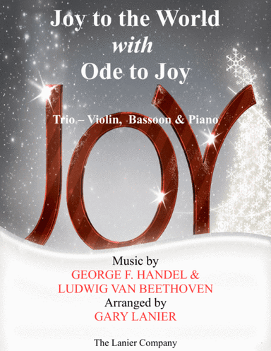 JOY TO THE WORLD with ODE TO JOY (Trio - Violin, Bassoon with Piano & Score/Parts) (arr. Gary Lanier)