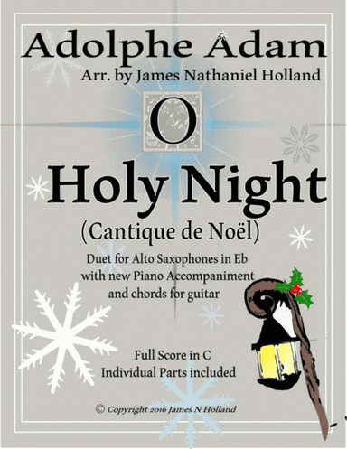 O Holy Night (Cantique de Noel) Adolphe Adam Duet for two Eb Alto Saxophones (arr. James Nathaniel Holland)