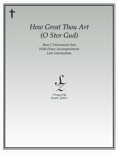 How Great Thou Art (bass C instrument solo) (arr. Sandra Zylstra)