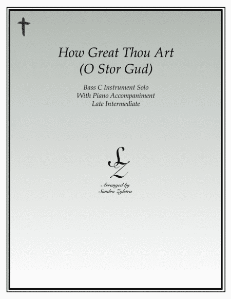 How Great Thou Art (bass C instrument solo) (arr. Sandra Zylstra)