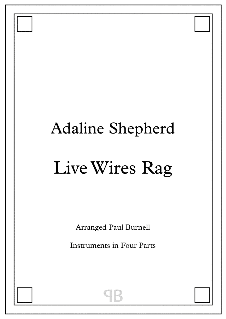 Live Wires Rag, arranged for instruments in four parts (arr. Paul Burnell)