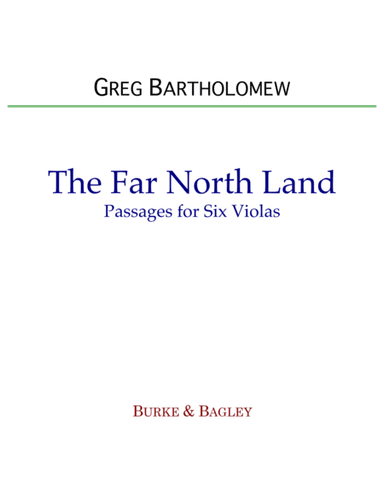 The Far North Land: Passages for Six Violas