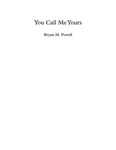 You Call Me Yours