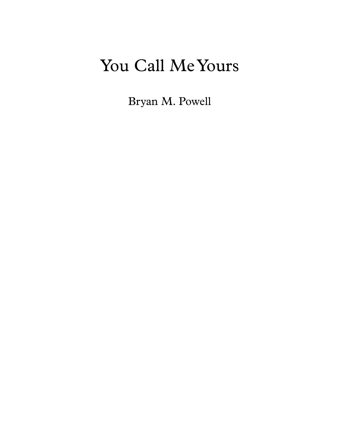 You Call Me Yours
