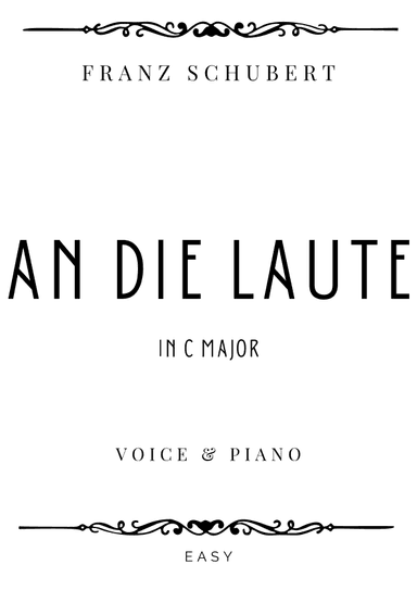 Schubert - An Die Laute for Baritone Voice & Piano - Easy (arr. Piacere Music Sheets)