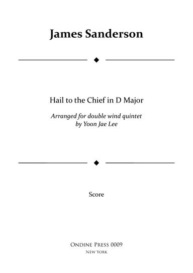 Hail to the Chief for Double Wind Quintet in D Major (arr. Lee) - Score Only (arr. Yoon Jae Lee)