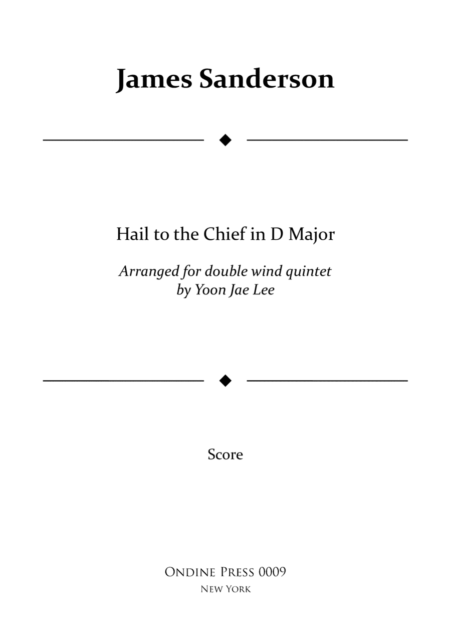 Hail to the Chief for Double Wind Quintet in D Major (arr. Lee) - Score Only (arr. Yoon Jae Lee)