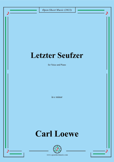 Loewe-Letzter Seufzer,in c minor,for Voice and Piano (arr. OSM Press)