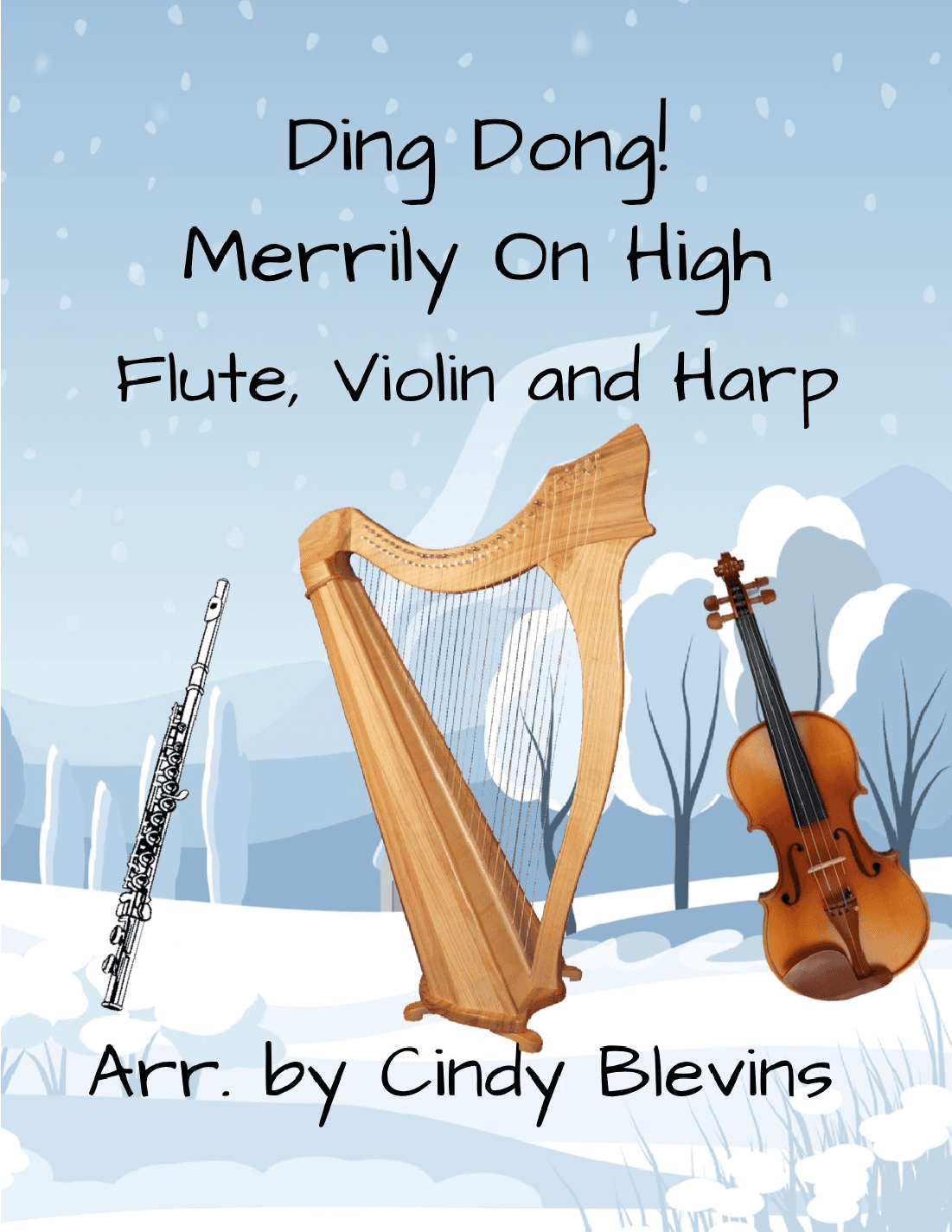 Ding Dong! Merrily On High, for Harp, Flute and Violin (arr. Cindy Blevins)