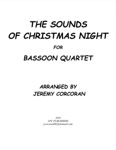 The Sounds of Christmas Night for Bassoon Quartet (arr. Jeremy Corcoran)