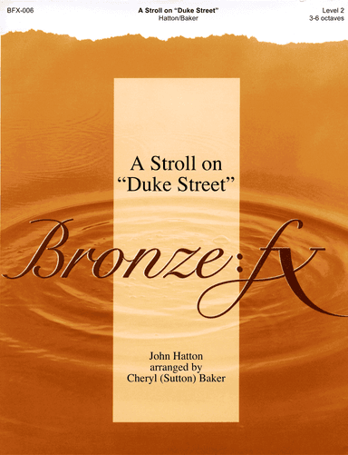 A Stroll on Duke Street (arr. Cheryl (Sutton) Baker - Bronze:FX)