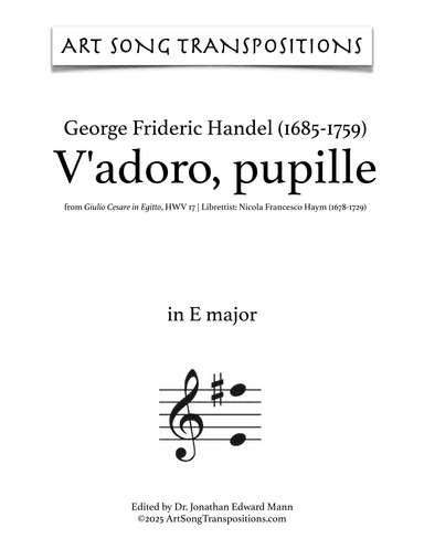 HANDEL: V'adoro, pupille (transposed to E major) (arr. ArtSongTranspositions.com)