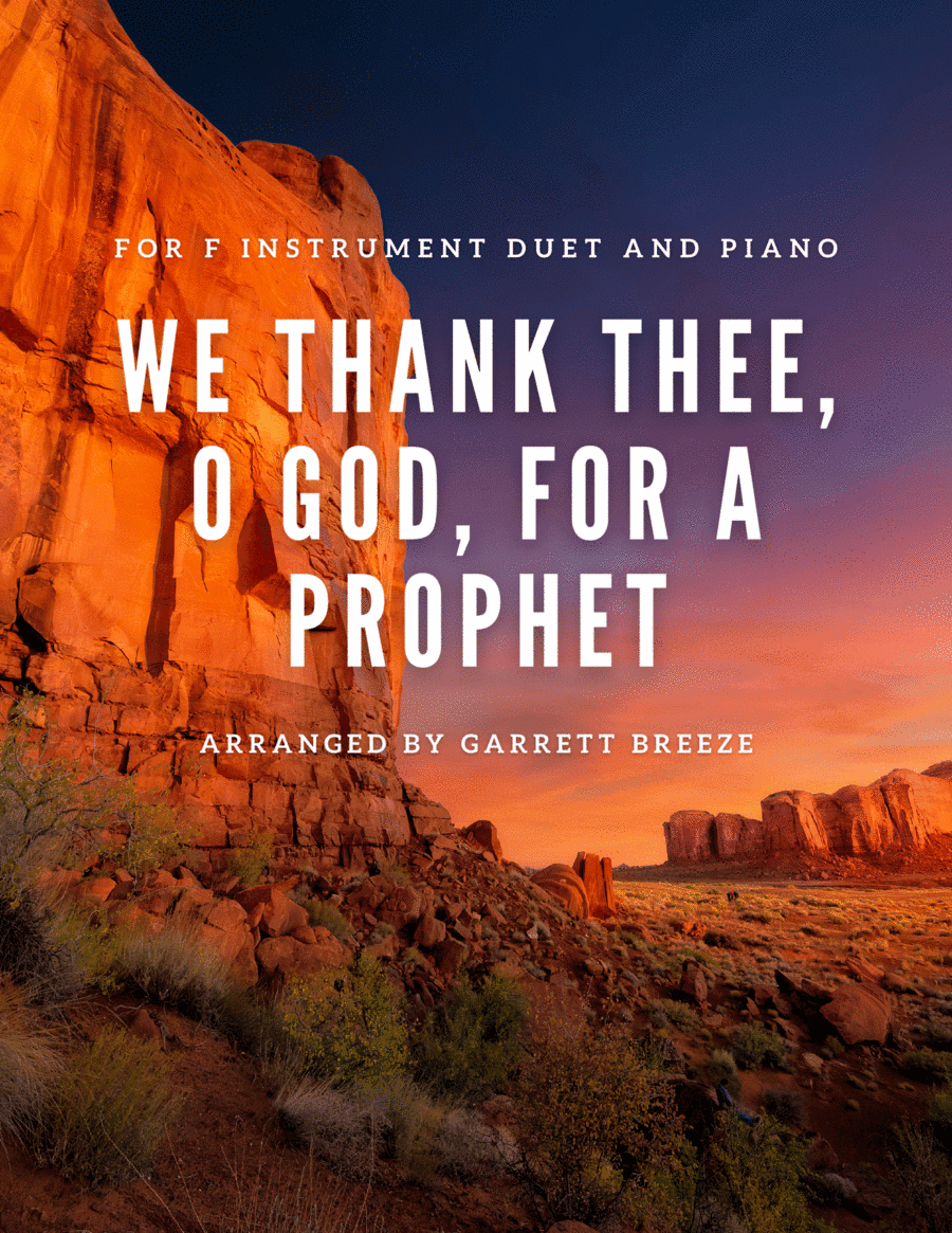 We Thank Thee, O God, For a Prophet (F Instrument Duet) (arr. Garrett Breeze)