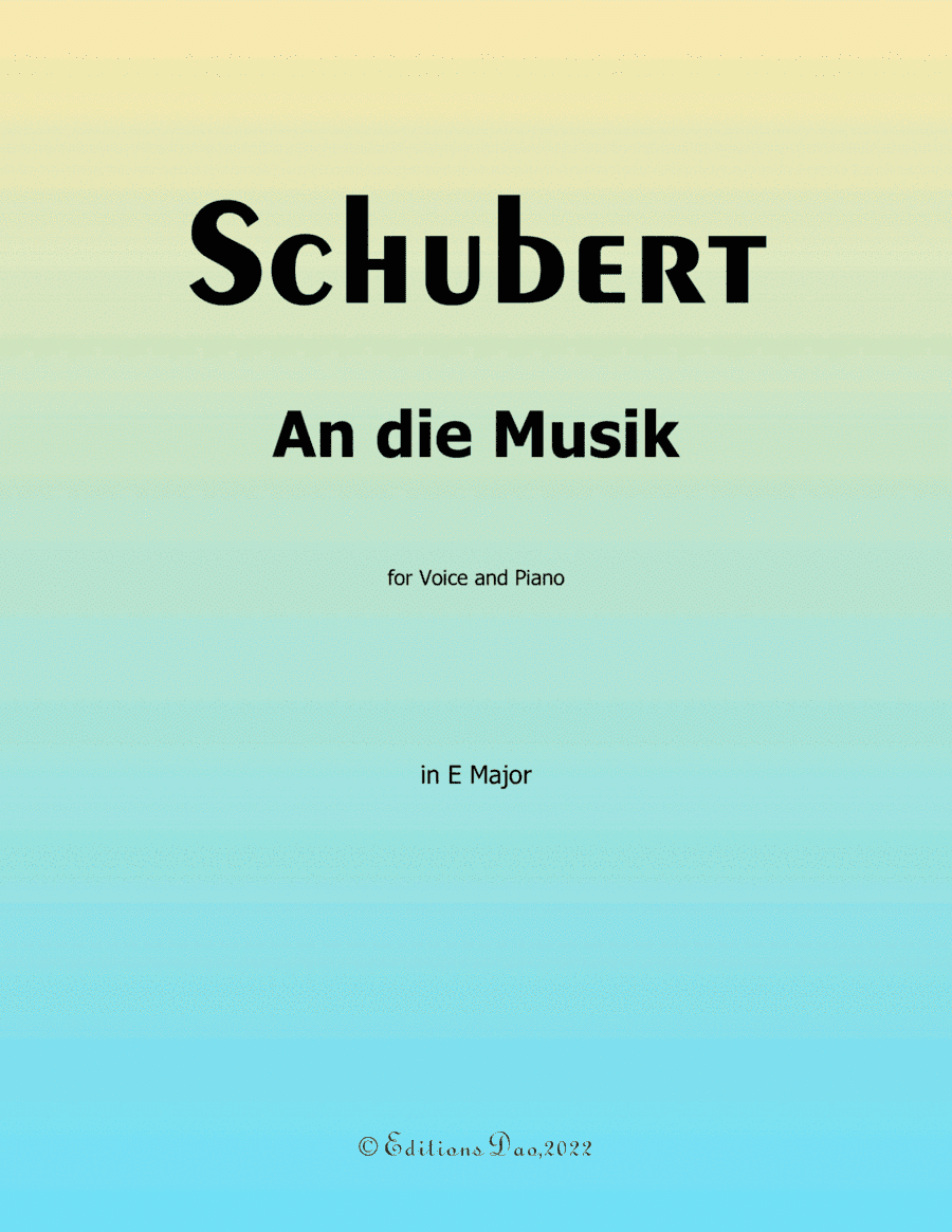 An die Musik, by Schubert, in E Major (arr. Editions Dao)