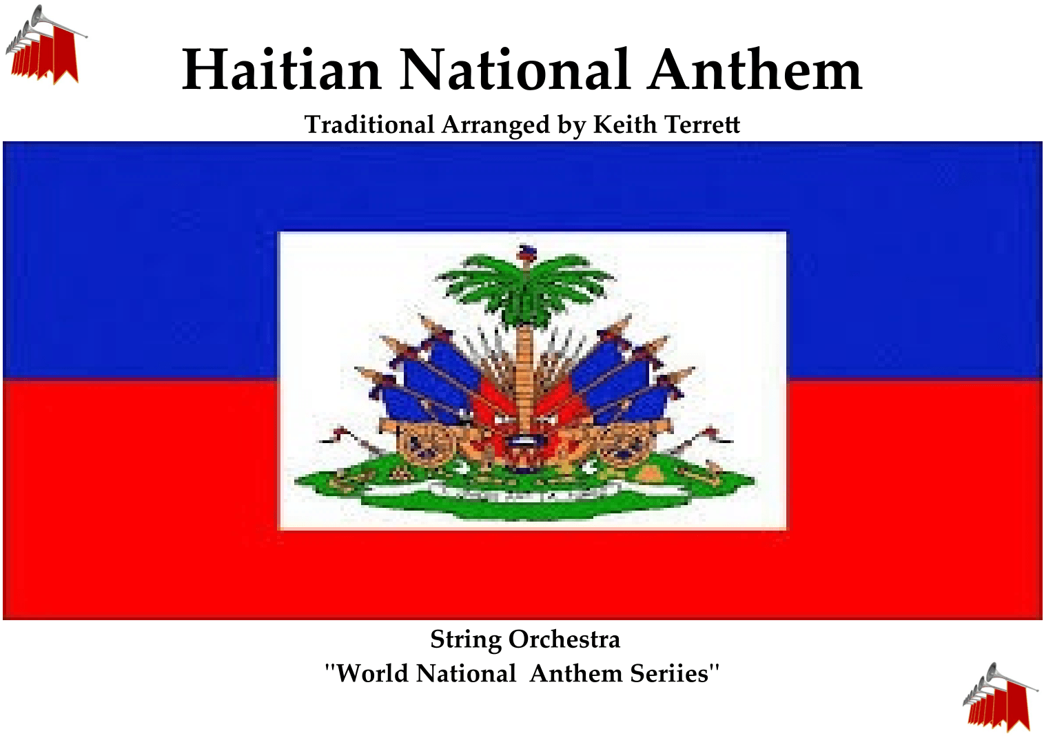 Haitian (La Dessalinienne) National Anthem for String Orchestra (arr. Keith Terrett)