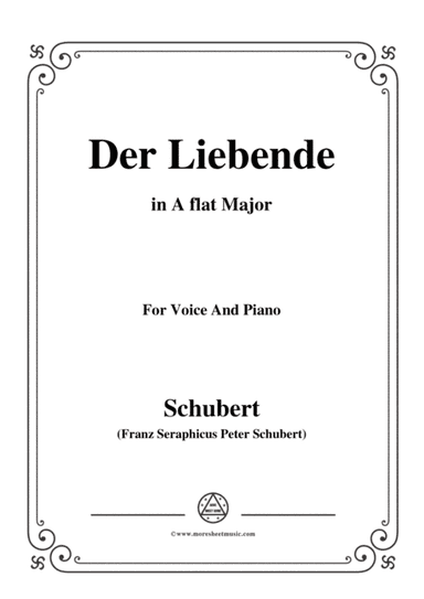Schubert-Der Liebende,D.207,in A flat Major,for Voice and Piano (arr. MSM)