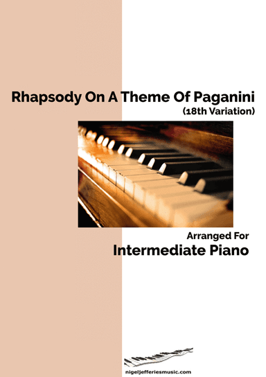 Rachmaninoff's Rhapsody on a Theme of Paganini (Variation 18) arranged for intermediate piano (arr. Nigel Jefferies)