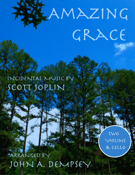Amazing Grace / The Entertainer (String Trio for Two Violins and Cello) (arr. John A. Dempsey)