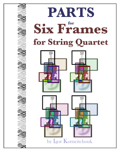 Six Frames for String Quartet (Parts only)